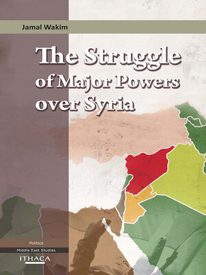 cover image of The Struggle of Major Powers Over Syria